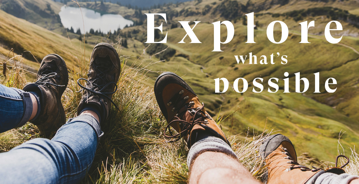 Explore What's Possible